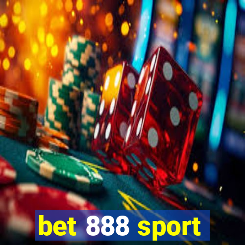 bet 888 sport